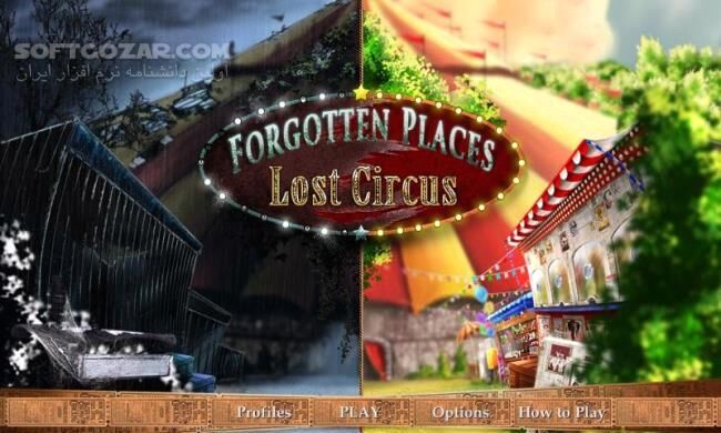 دانلود Forgotten Places: Lost Circus 2.1.1 for Android +4.0.3 - دانلود سرزمین ناشناخته برای اندروید - سافت گذر