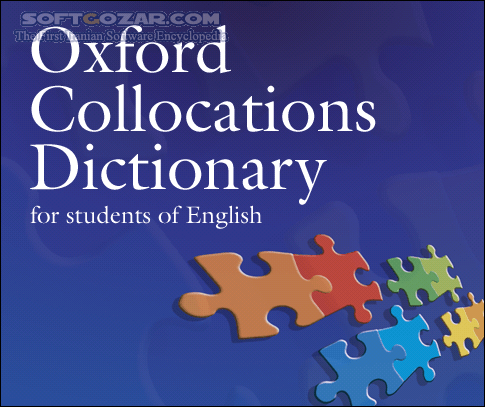 دانلود Oxford Collocations Dictionary 2nd Edition 2009 - دانلود فرهنگ لغت آکسفورد شامل عبارات دو یا چند کلمه ای و ترکیبی (کالوکیشن) - سافت گذر