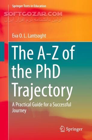 دانلود Guide to success during the PhD trajectory - دانلود کتاب راهنمای تحصیل دوره دکتری - سافت گذر
