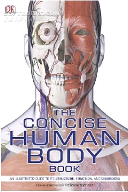 دانلود The Concise Human Body Book: An Illustrated Guide to its Structure, Function, and Disorders - دانلود کتاب مختصر بدن انسان - سافت گذر